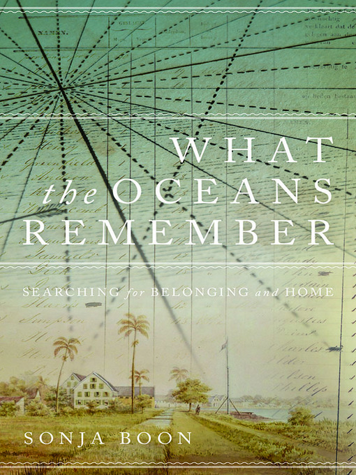 Title details for What the Oceans Remember by Sonja Boon - Wait list